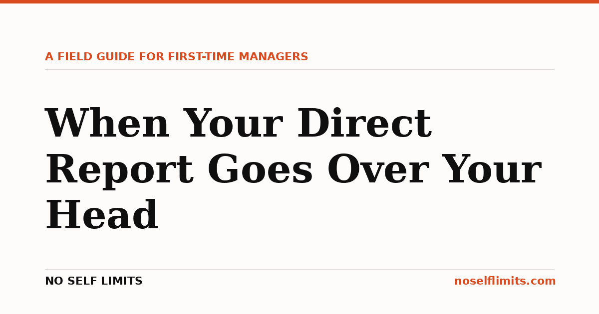 Illustration: when your direct report goes over your head. A field guide for first-time managers.